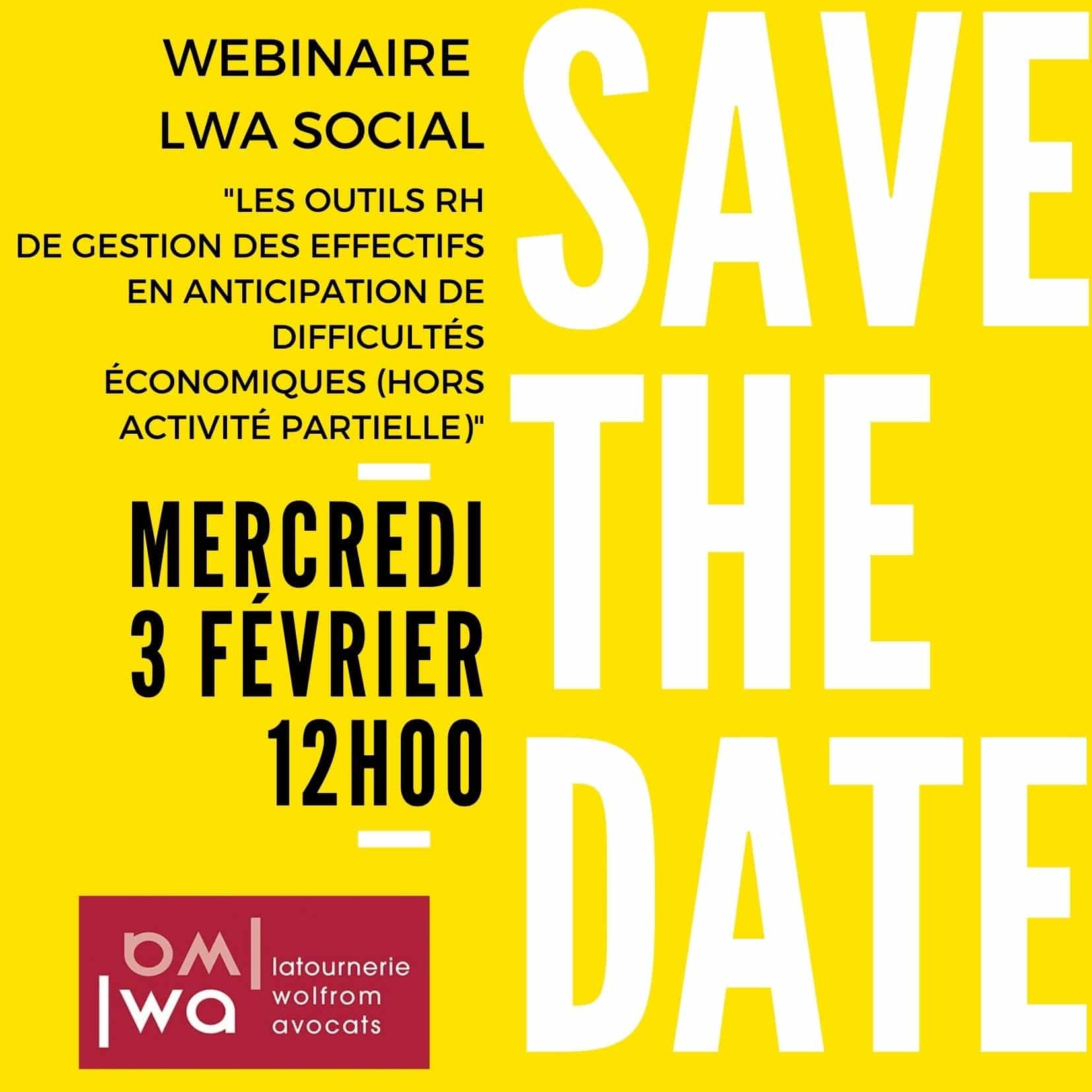 Lire la suite à propos de l’article LWA SOCIAL : Webinaire « Les outils RH de gestion des effectifs en anticipation de difficultés économiques, hors activité partielle »