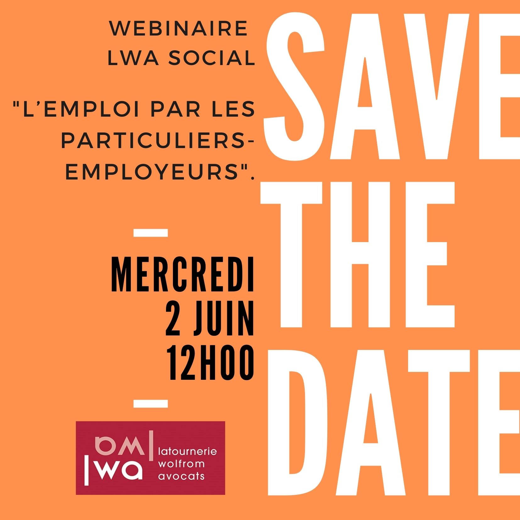 Lire la suite à propos de l’article LWA SOCIAL : Webinaire « l&rsquo;Emploi par les particuliers-employeurs »